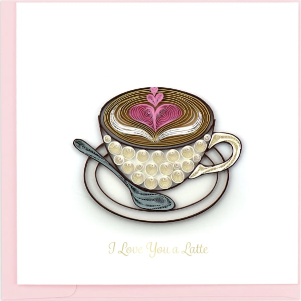 Greeting card with quilled paper latte cup and pink heart foam art on a white background
