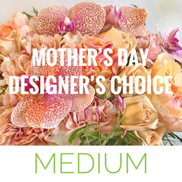 Medium Mother's Day Designer's Choice