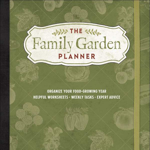 Green planner book titled The Family Garden Planner