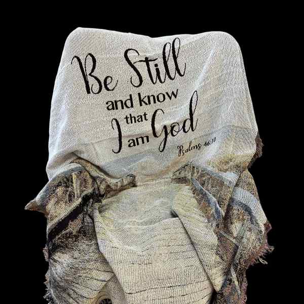 Be still and know Sympathy Blanket