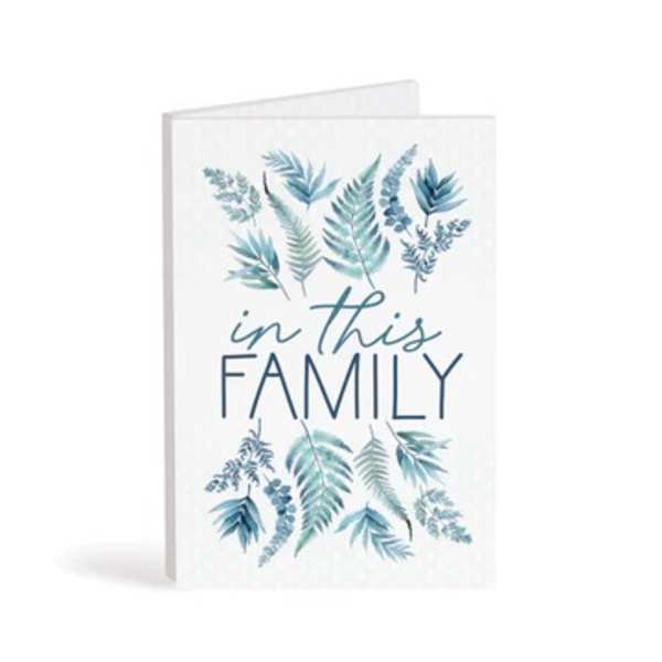 Greeting card with blue leaf illustrations and the words "in this FAMILY"