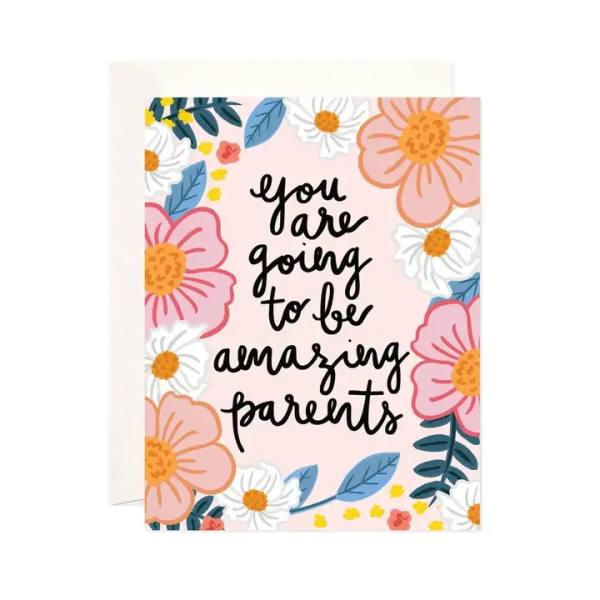 Floral greeting card with the words "you are going to be amazing parents"