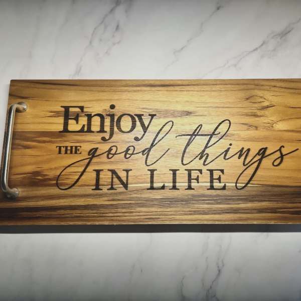 “Enjoy the Good Things in Life” Wooden Serving Tray