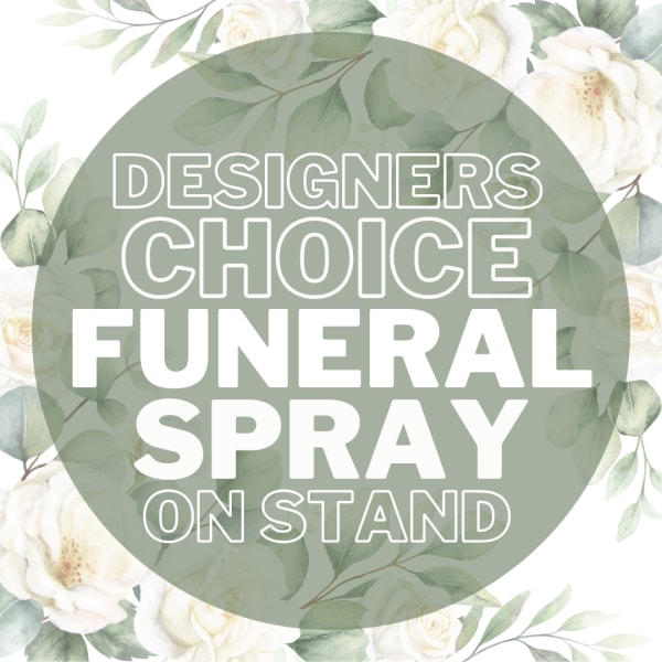 Floral sign reading designers choice funeral spray on stand