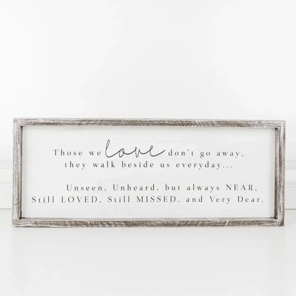 Those We Love Wood Sign