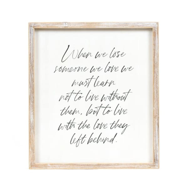 Learn to Live Remembrance Wood Sign