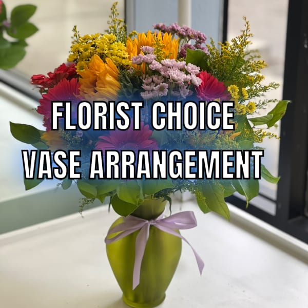 Florist Choice Vase Arrangements