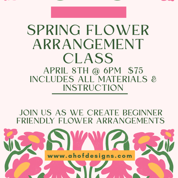 Flyer for a spring flower arrangement class with pink flowers and green vines on a pale background