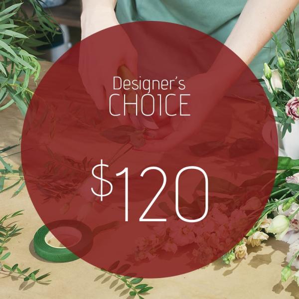 Designer’s choice floral arrangement with a $120 price overlay