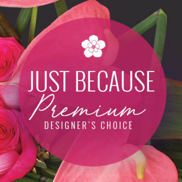 Pink flowers with a "Just Because Premium" label