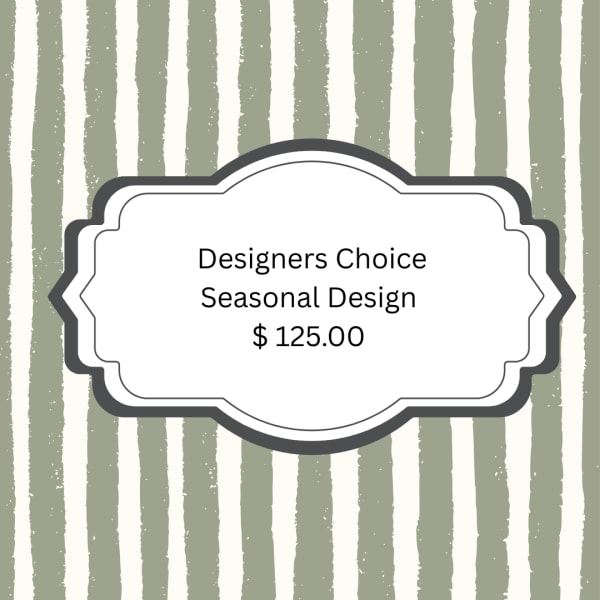 Seasonal Designers Choice
