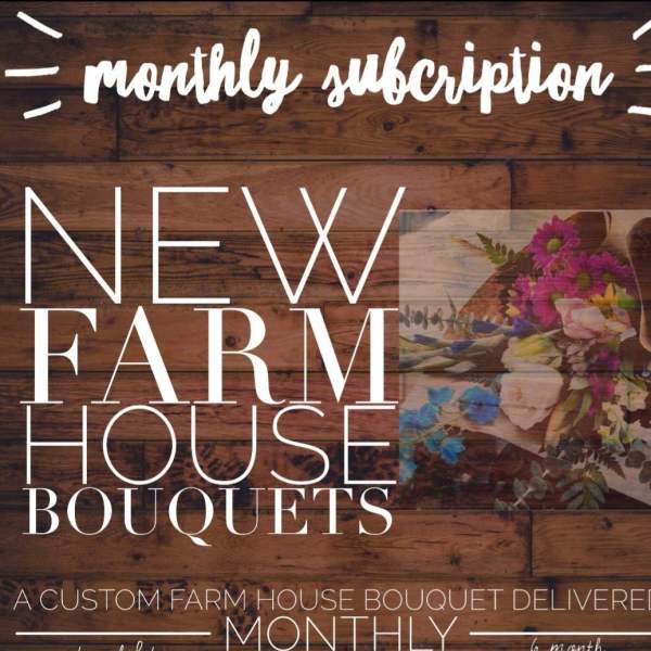Promotional sign for monthly subscription farm house bouquets