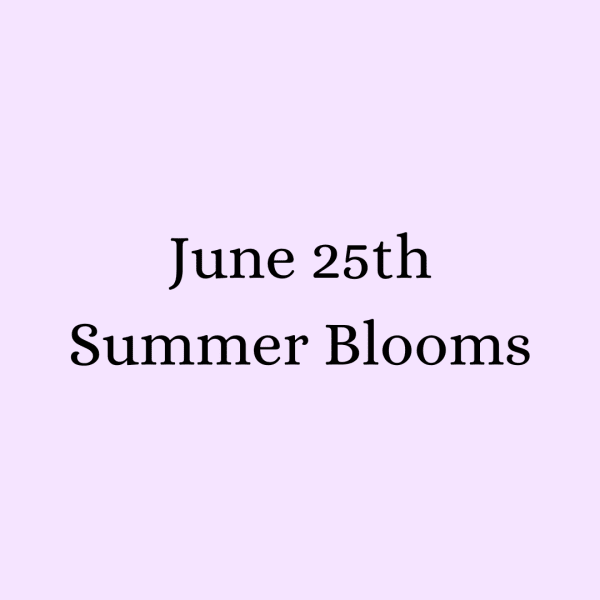 Text 'June 25th Summer Blooms' on a light lavender background