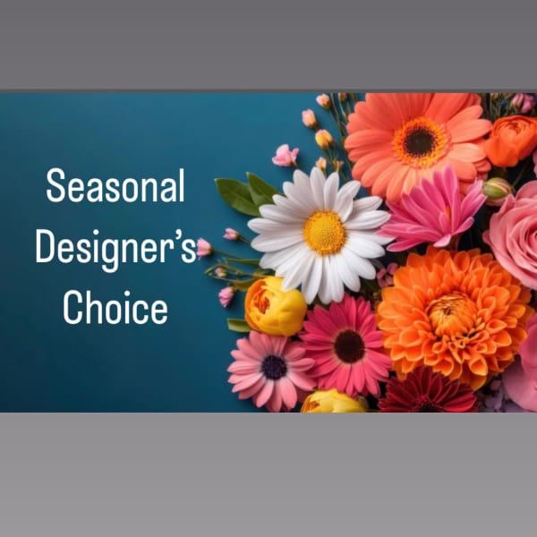 Seasonal Designer's Choice text beside colorful mixed flowers