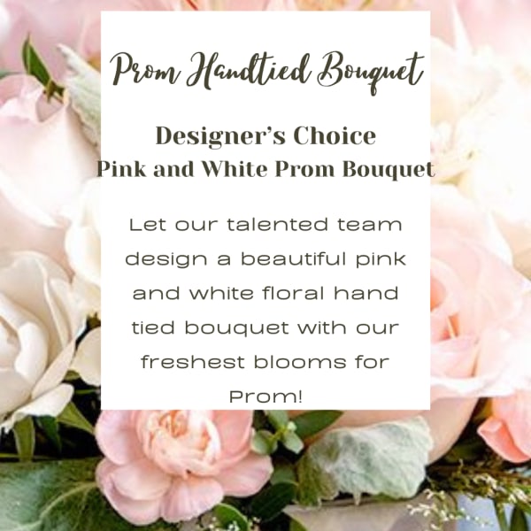 Pink and white hand-tied bouquet of roses behind a prom-themed text overlay