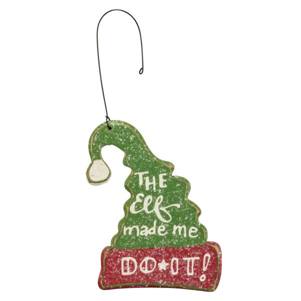 Green and red hanging ornament with the words "The Elf made me do it!"
