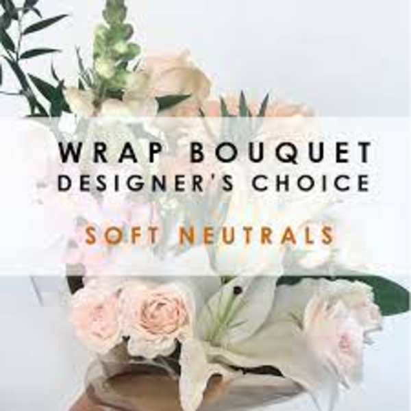Designer's Choice Floral Hand Wrap Bouquet in Soft Neutrals