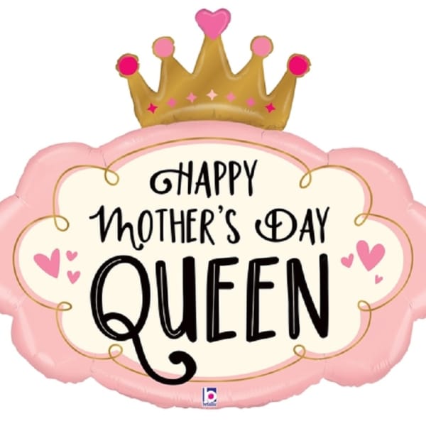 Pink crown-shaped balloon with "Happy Mother's Day Queen" text