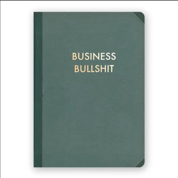 Green book with the words "BUSINESS BULLSHIT" on the cover