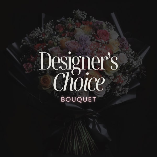 Designer's Choice (Bouquet)