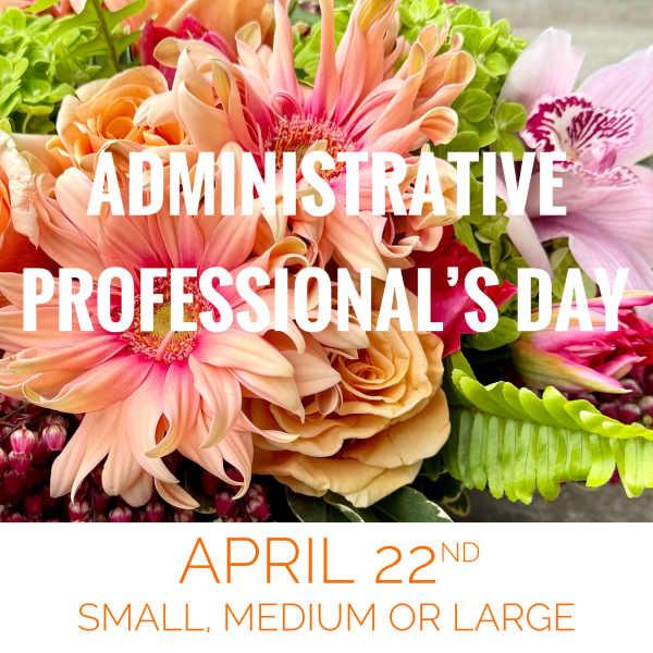 Administrative Professional's Day - Designer's Choice