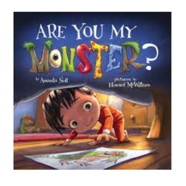 Children's book cover with a cartoon child under a bed and the title 'Are You My Monster?'