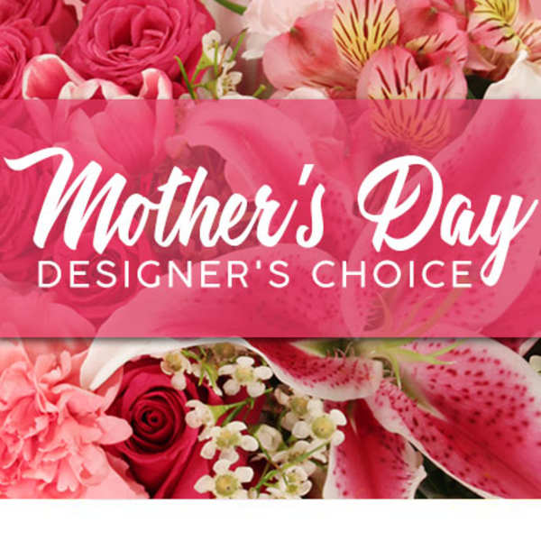 Mother's Day Designer's Choice