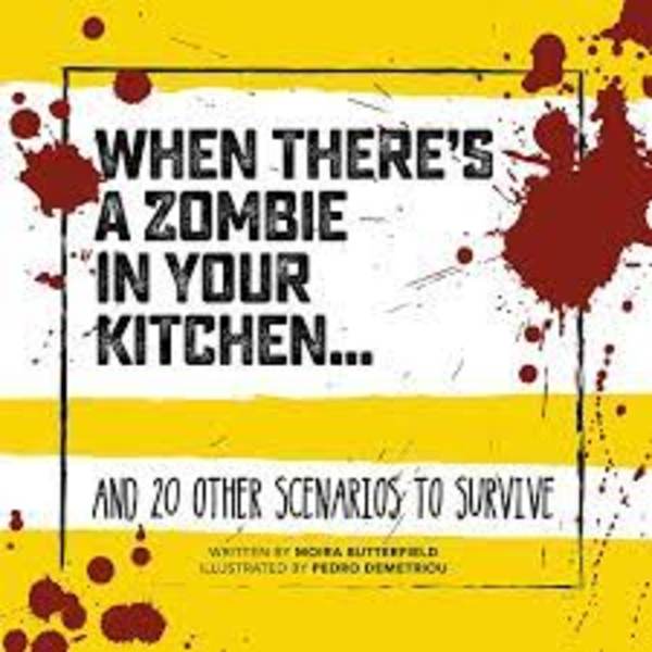 Book cover with red splatters and the title "When There's a Zombie in Your Kitchen"