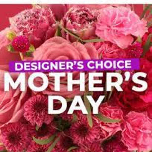Mother's Day Designer Choice