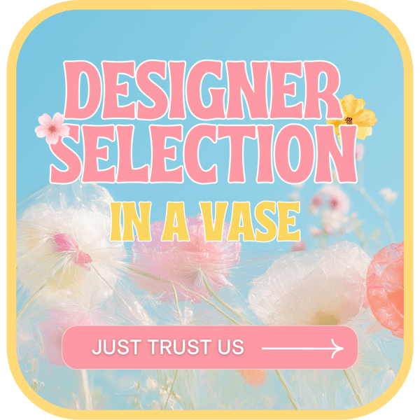 Pastel graphic with flowers and the text "Designer Selection in a Vase"