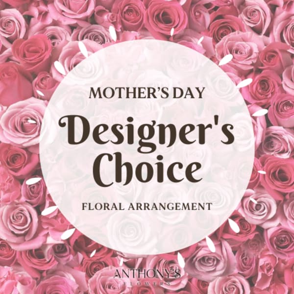 Pink roses surround a circular label reading Mother's Day Designer's Choice.