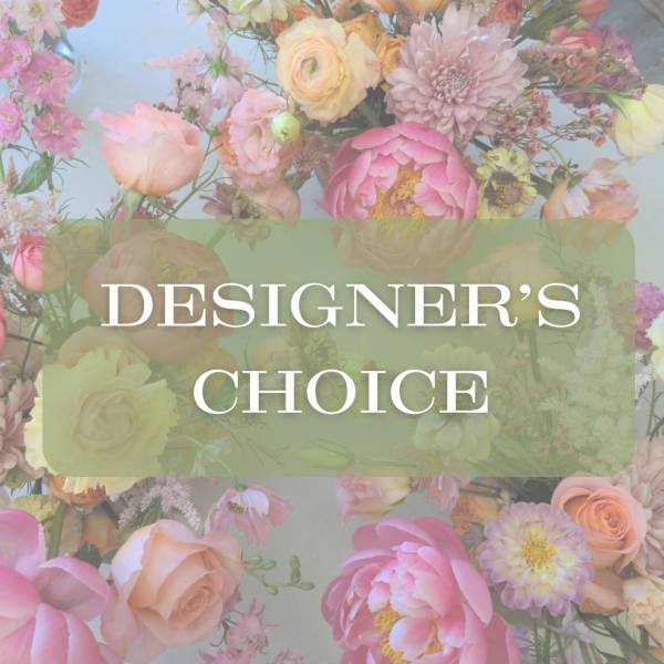 Designer's Choice Arrangement