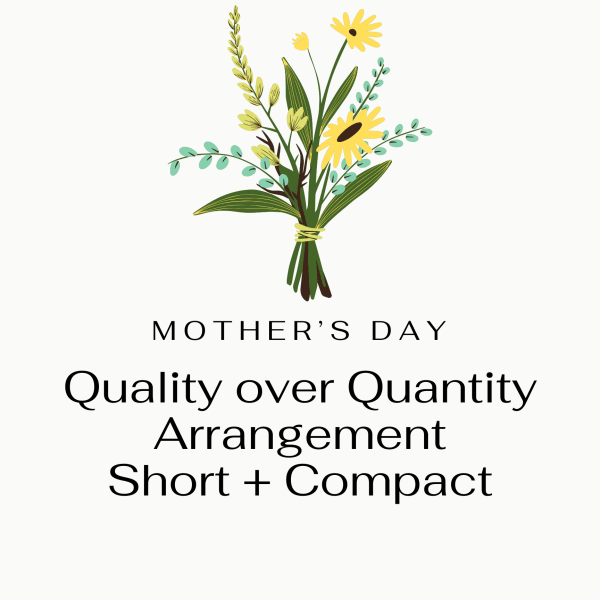 Quality over Quantity Arrangement