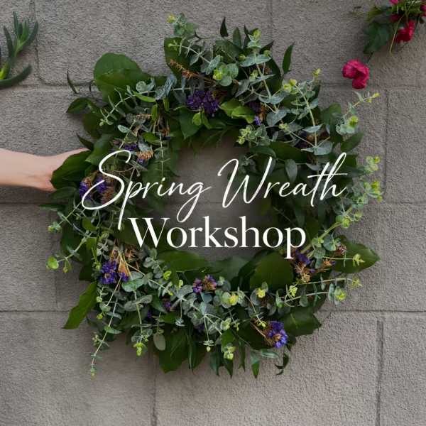 The Spring Wreath Experience Workshop