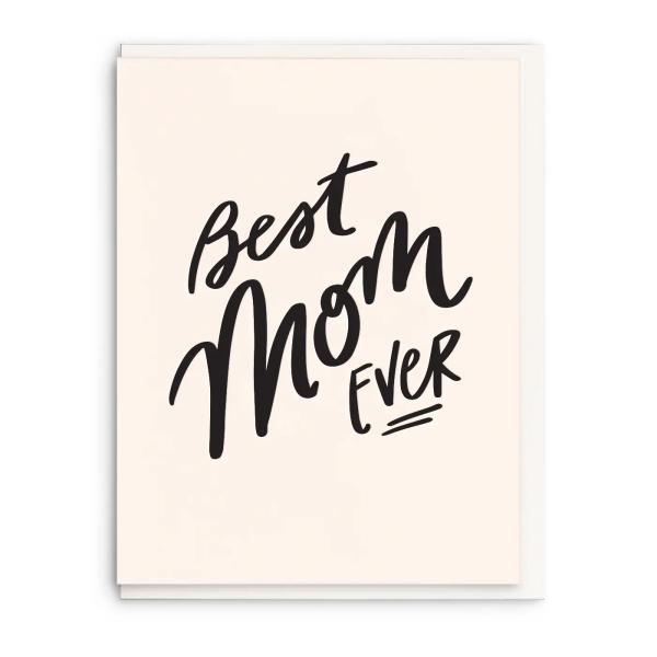 Greeting card reading "Best Mom Ever" in black script
