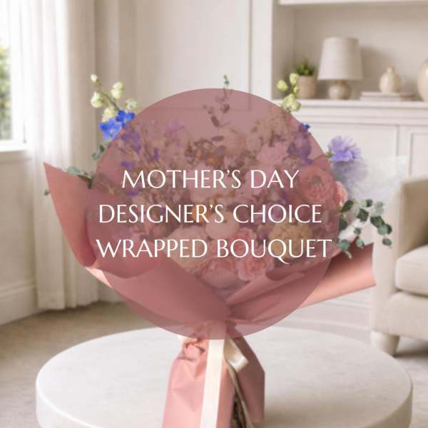 Mother's Day Designer's Choice Wrapped Bouquet