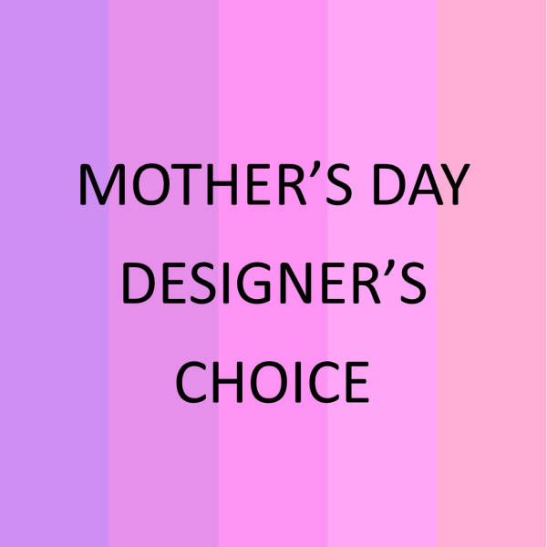 Pink and purple text graphic reading Mother's Day Designer's Choice