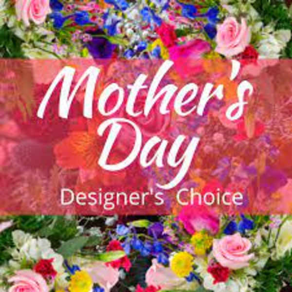 Mother's Day Designers Choice
