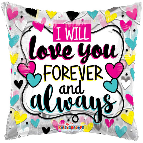 I Will Love You Forever and Always Balloon