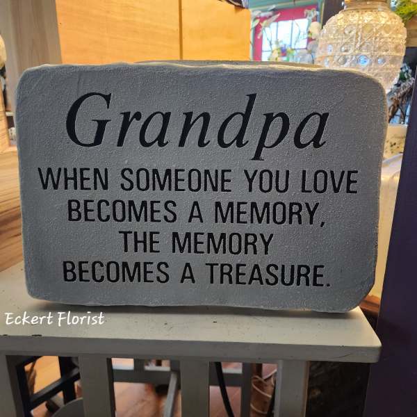 Eckert Florist's Grandpa..." Memorial Stone