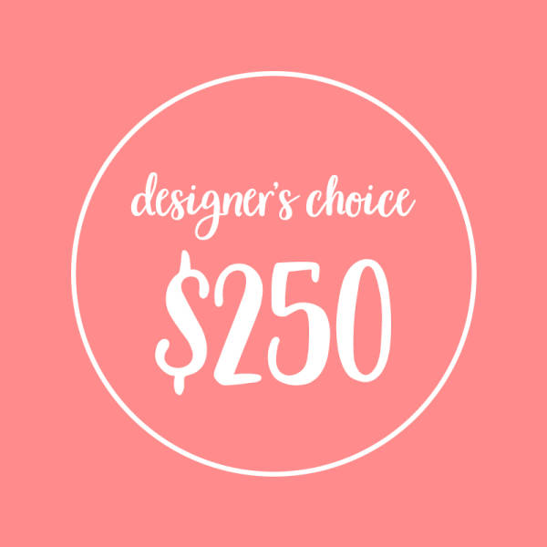 Pink designer's choice $250 graphic with white text