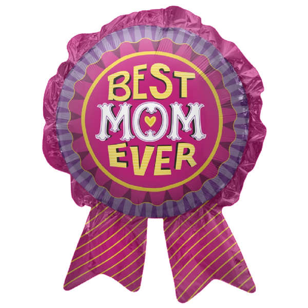 Round pink foil balloon reading Best Mom Ever