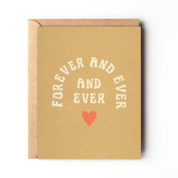 Tan greeting card with "Forever and Ever and Ever" text and a red heart