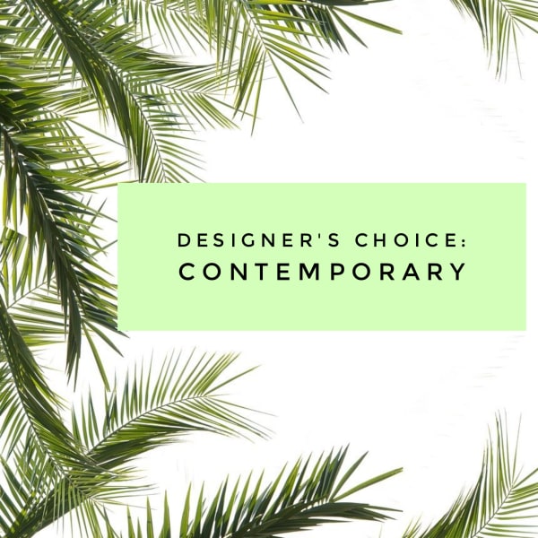 Palm fronds framing a green box with the words "Designer’s Choice: Contemporary"