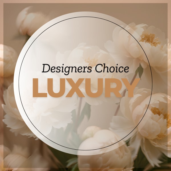 Designers Choice Luxury