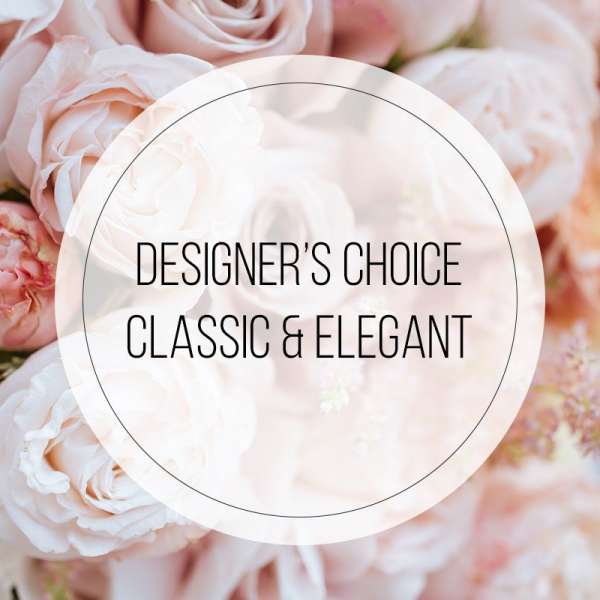 Blush pink and ivory roses with a circular overlay reading Designer's Choice Classic & Elegant