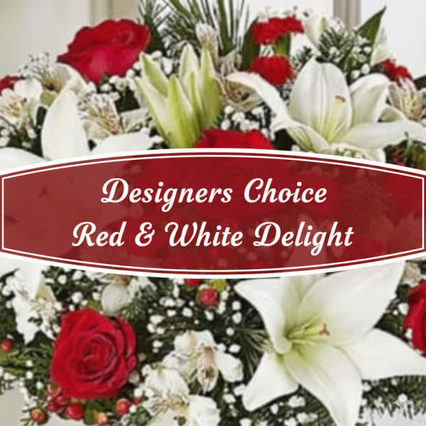 Red and white flower arrangement with text reading “Designers Choice Red & White Delight.”