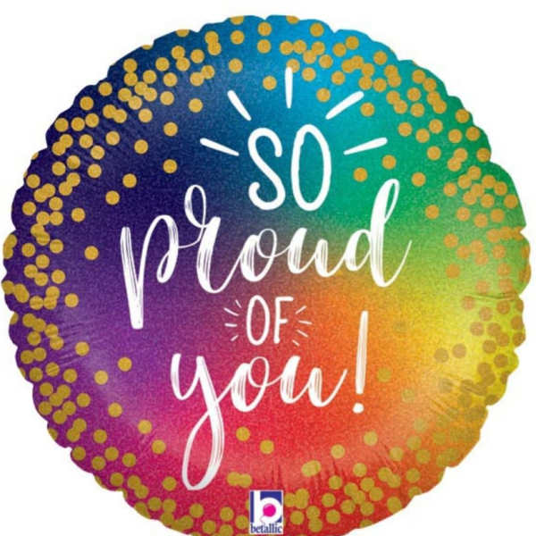 Rainbow foil balloon with the words "so proud of you!"