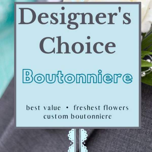 Designer's Choice Boutonniere!