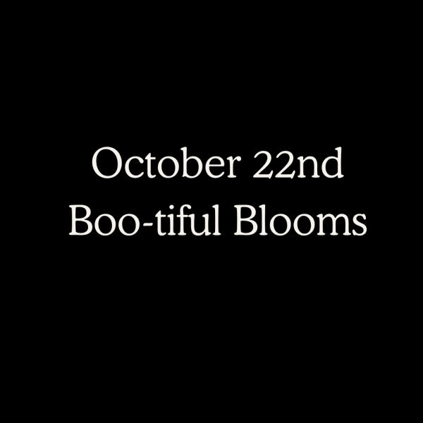 October 22nd Flower Class